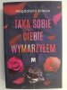 TAKĄ SOBIE CIEBIE WYMARZYŁEM - Magdalena Krauze